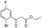 Ethyl  (2-bromo-5-fluorobenzoyl)acetate