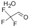 2,2,2-TRIFLUOROACETALDEHYDE HYDRATE
