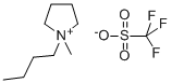1-BUTYL-METHYLPYRROLIDINIUM TRIFLUOROMETHANESULFONATE