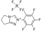 6,7-DIHYDRO-2-PENTAFLUOROPHENYL-5H-PYRROLO(2,1-C)-1,2,4-TRIAZOLIUM TETRAFLUOROBORATE, 97%